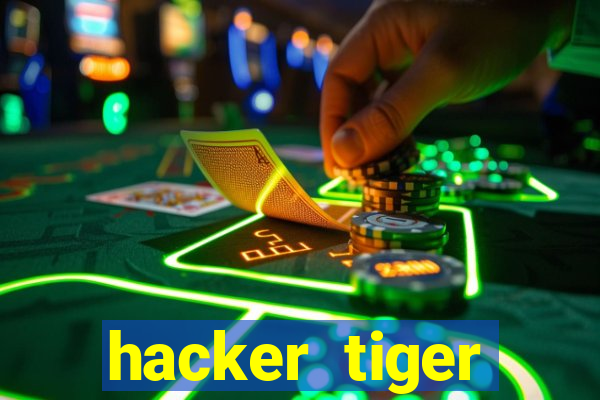 hacker tiger fortune download